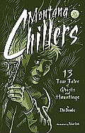 Montana Chillers: 13 True Tales of Ghosts and Hauntings