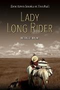 Lady Long Rider Alone Across America on Horseback