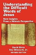 Understanding the Difficult Words of Jesus (REV)