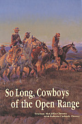 So Long Cowboys Of The Open Range