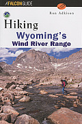 Hiking Wyomings Wind River Range 1st Edition