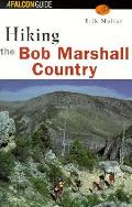 Hiking The Bob Marshall Country