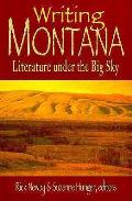 Writing Montana Literature Under the Big Sky