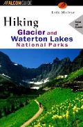 Hiking Glacier & Waterton Lakes Revised Edition