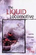 Liquid Locomotive Legendary Whitewater
