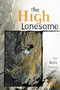 High Lonesome Epic Solo Climbing Stories