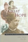 With Great Hope: Women of the California Gold Rush