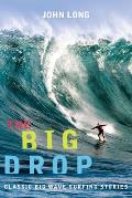 Big Drop Classic Big Wave Surfing Storie