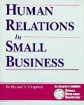 Human Relations In Small Business Develo