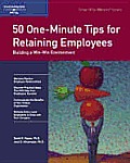 50 One-Minute Tips on Retaining Employees