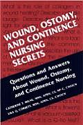 Wound Ostomy & Continence Nursing Secrets