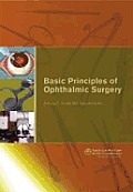 Basic Priniciples of Ophthalmic Surgery