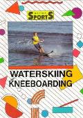 Waterskiing & Kneeboarding