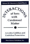 Interactions of Ions with Condensed Matter