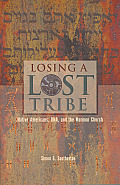 Losing a Lost Tribe Native Americans DNA & the Mormon Church