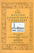 The Nauvoo Endowment Companies, 1845-1846: A Documentary History
