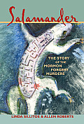 Salamander The Story of the Mormon Forgery Murders
