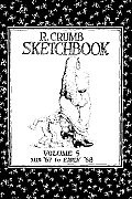 R Crumb Sketchbook Volume 5 Late 1967 & Earl