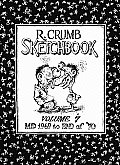 R Crumb Sketchbook Volume 7 Mid 1969 To End