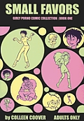 Small Favors Girly Porno Comic Collection Book 1