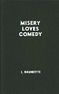 Misery Loves Comedy