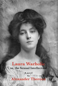 Laura Warholic Or the Sexual Intellectual