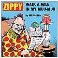 Zippy: Walk a Mile in My Muu-Muu