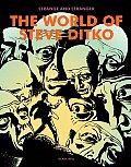 Strange & Stranger The World of Steve Ditko