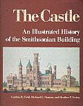 Castle An Illustrated History of the Smithsonian Building