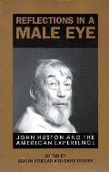 Reflections In A Male Eye John Huston &