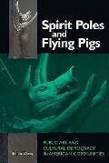 Spirit Poles & Flying Pigs Public Art & Cultural Democracy in American Communities