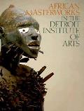 African Masterworks In The Detroit Insti
