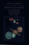 Beyond the Moon: A Golden Age of Planetary Exploration, 1971-1978