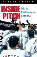 Inside Pitch Life In Professional Baseball
