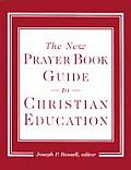 New Prayer Book Guide To Christian Education