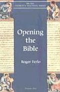 Opening The Bible The New Churchs Teaching Series Volume 2