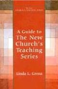 Guide to New Church's Teaching Series