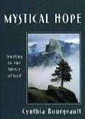 Mystical Hope Trusting in the Mercy of God