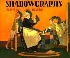 Shadowgraphs Anyone Can Make