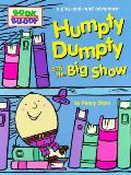 Humpty Dumpty & The Big Show Oversize Bo