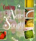 Cooking in the New South A Modern Approach to Traditional Southern Fare