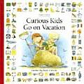 Curious Kids Go on Vacation Another Big Book of Words