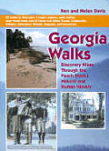 Georgia Walks Discovery Hikes Through the Peach States Natural & Human History