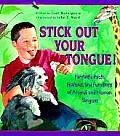 Stick Out Your Tongue Fantastic Facts Features & Functions of Animal & Human Tongues