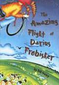Amazing Flight Of Darius Frobisher