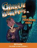 Charlie Bumpers 03 vs the Squeaking Skull