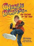 Charlie Bumpers vs the Teacher of the Year