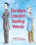Abraham Lincolns Dueling Words