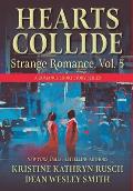 Hearts Collide, Vol. 5: A Strange Romance Short Story Series