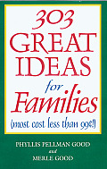 303 Great Ideas for Families Most Cost Less Than .90